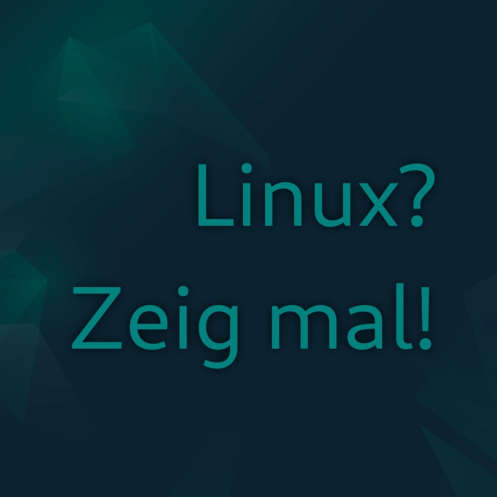 Linux? Zeig mal!